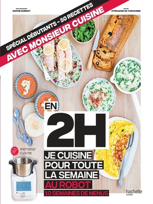 cover image of En 2h je cuisine pour toute la semaine au robot cuiseur